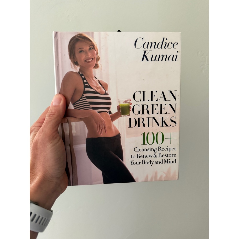 Clean Green Drinks‎ Candice Kumai 100+ Cleansing Recipes Hardcover Book 2014